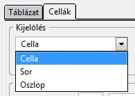 Kijelölés kiválasztása: sorra, oszlopra, vagy cellára